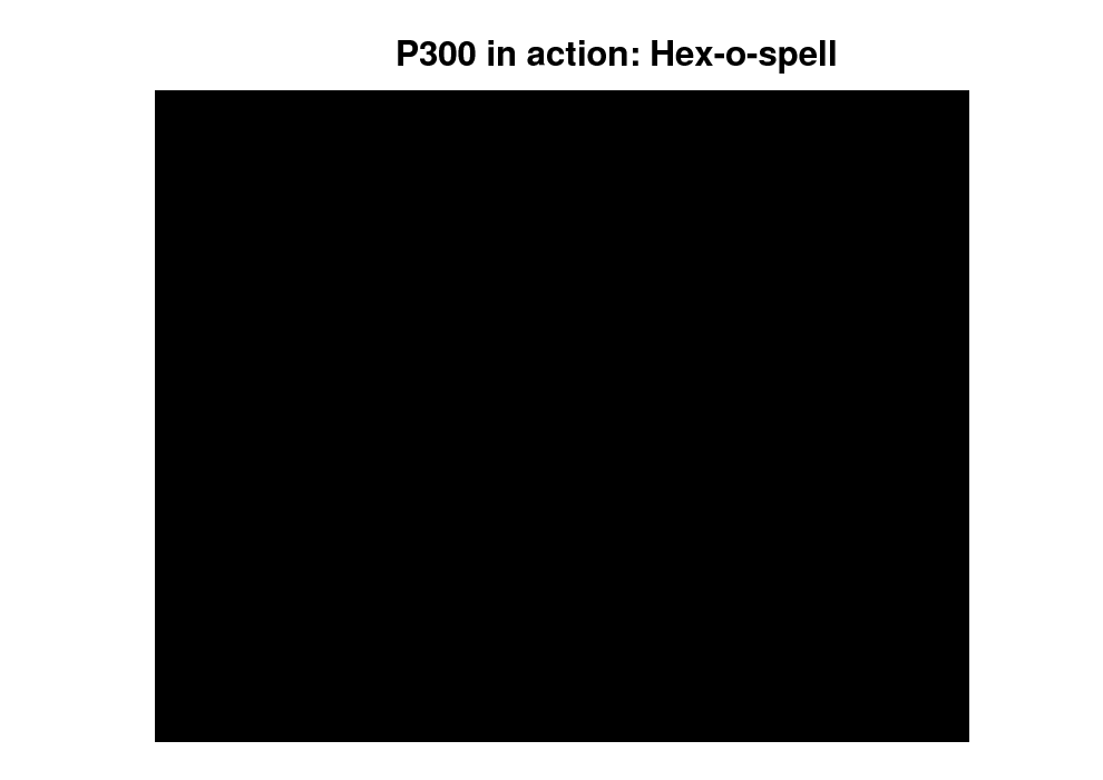 Slide: P300 in action: Hex-o-spell

