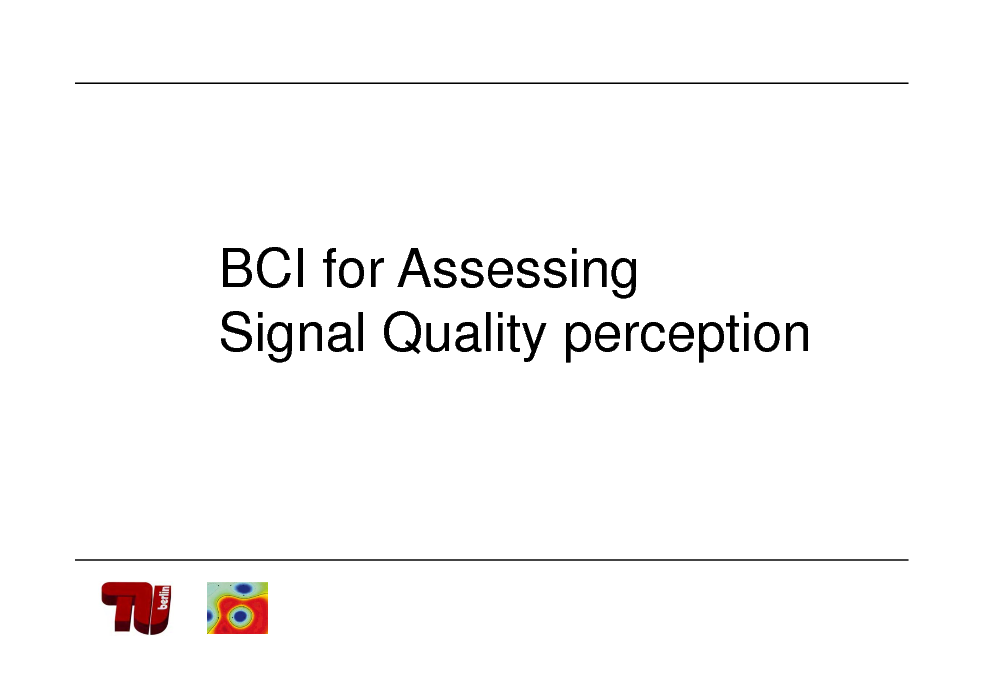 Slide: BCI for Assessing Signal Quality perception

