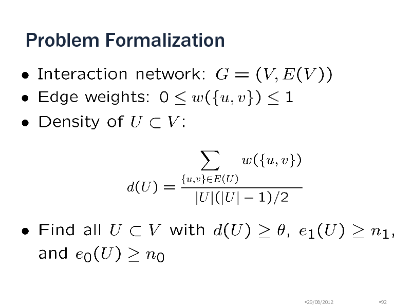 Slide: Problem Formalization

29/08/2012

92

