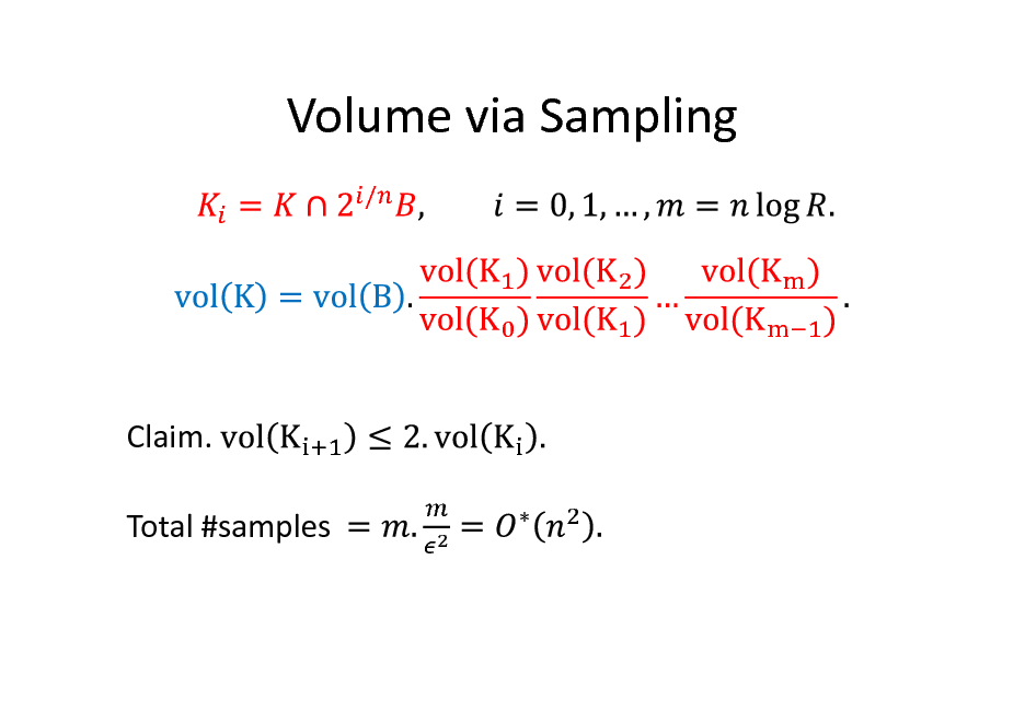 Slide: Volume via Sampling
/

Claim. Total #samples


